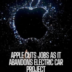 Apple has laid off more than 600 employees after abandoning its decade-long efforts to manufacture an electric vehicle.